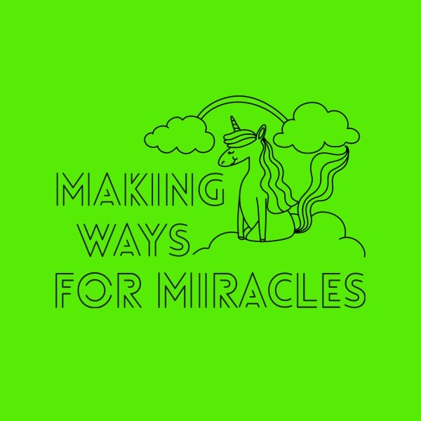 Making Ways for Miracles